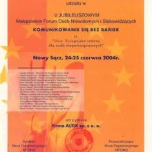 Certyfikat udziału w V jubileuszowym Małopolskim Forum Osób Niewidomych i Słabowidzących „Komunikowanie się bez barier”