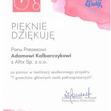 Podziękowania dla Pana Prezesa Adama Kalbarczyka za pomoc w realizacji społecznego projektu „7 grzechów głównych osób pełnosprawnych” od Fundacji PODAJ DALEJ”